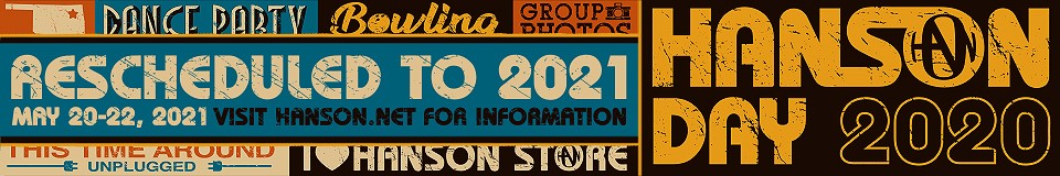 Hanson Day 2020 - Rescheduled to 2021 - May 20 thru 22, 2021